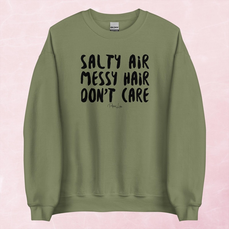 Salty Air Messy Hair Don’t Care Graphic Crewneck Sweartshirt
