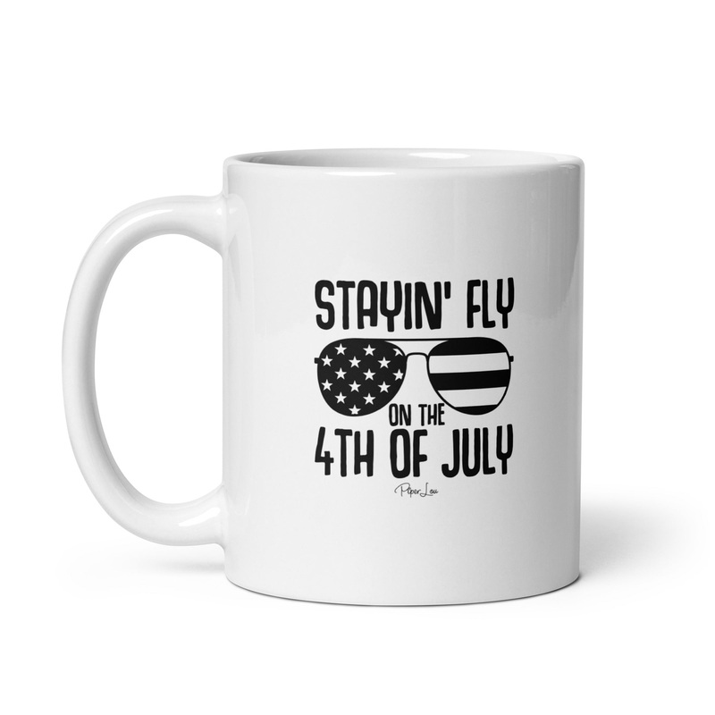 Stayin Fly On the 4th Of July Ceramic Coffee Mug