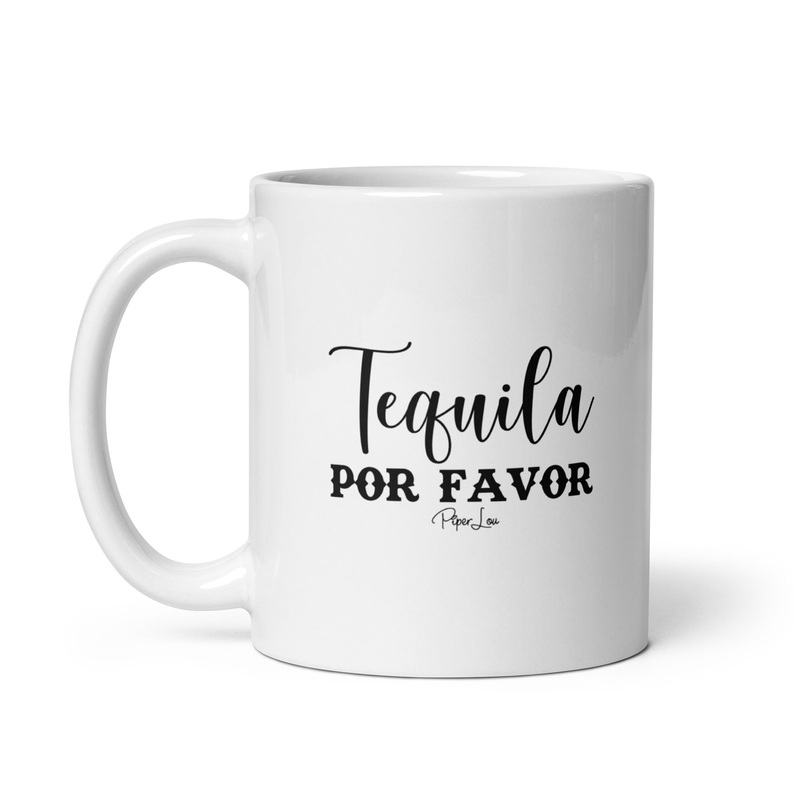 Tequila Por Favor Ceramic Coffee Mug