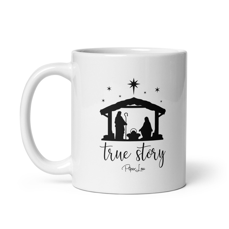 True Story Christmas Ceramic Coffee Mug
