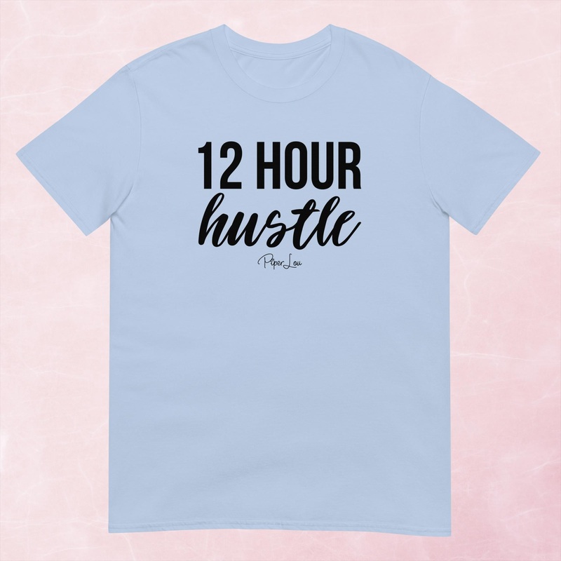 12 Hour Hustle Graphic Tee|Heather Red|Tropical Blue|Sand|Light Blue|Sport Grey|Cornsilk|White|S|M|L|XL|2XL|3XL