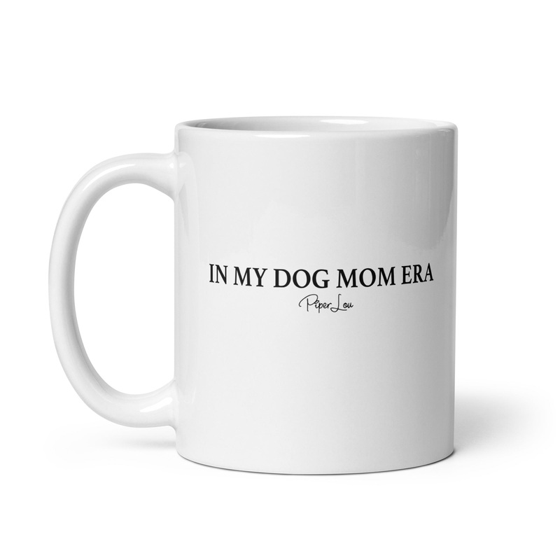 Dog Mom Era Ceramic Coffee Mug