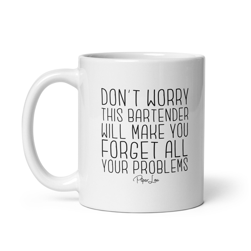 Don’t Worry This Bartender Will Make You Forget Ceramic Coffee Mug