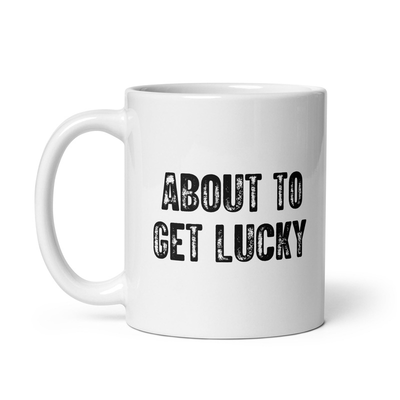Get Lucky Ceramic Coffee Mug|11 oz|15 oz|20 oz