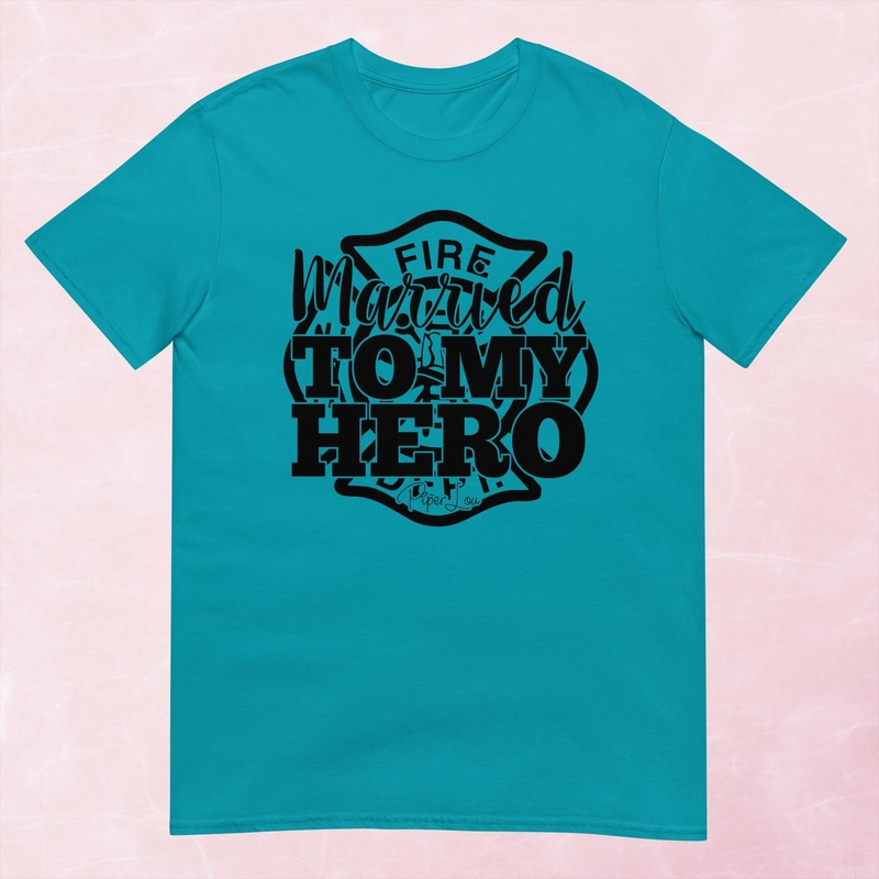 Married To My Hero Firefighter Graphic Tee