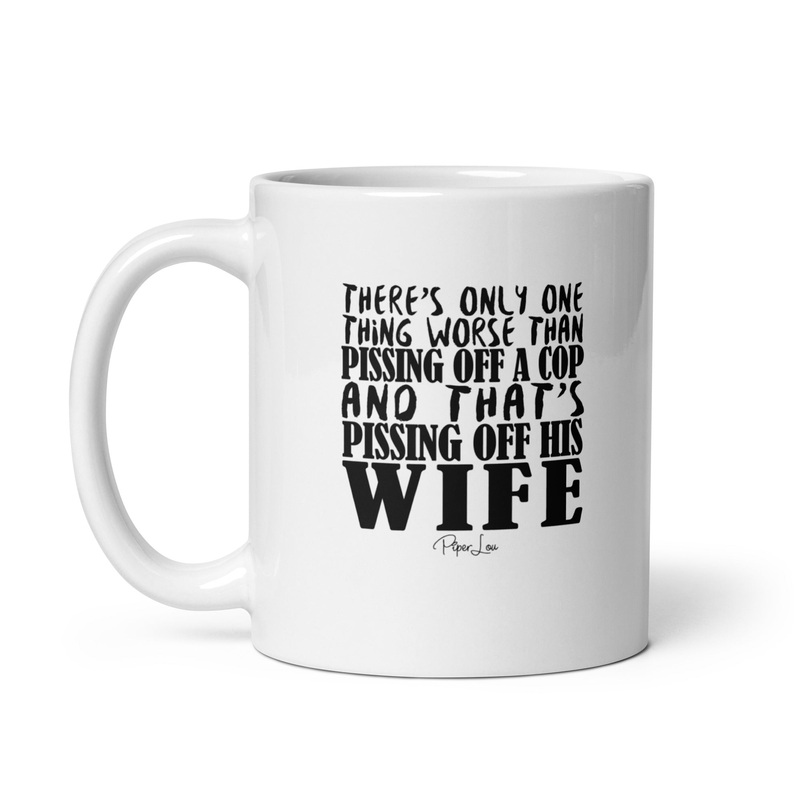 Pissing Off His Wife Ceramic Coffee Mug