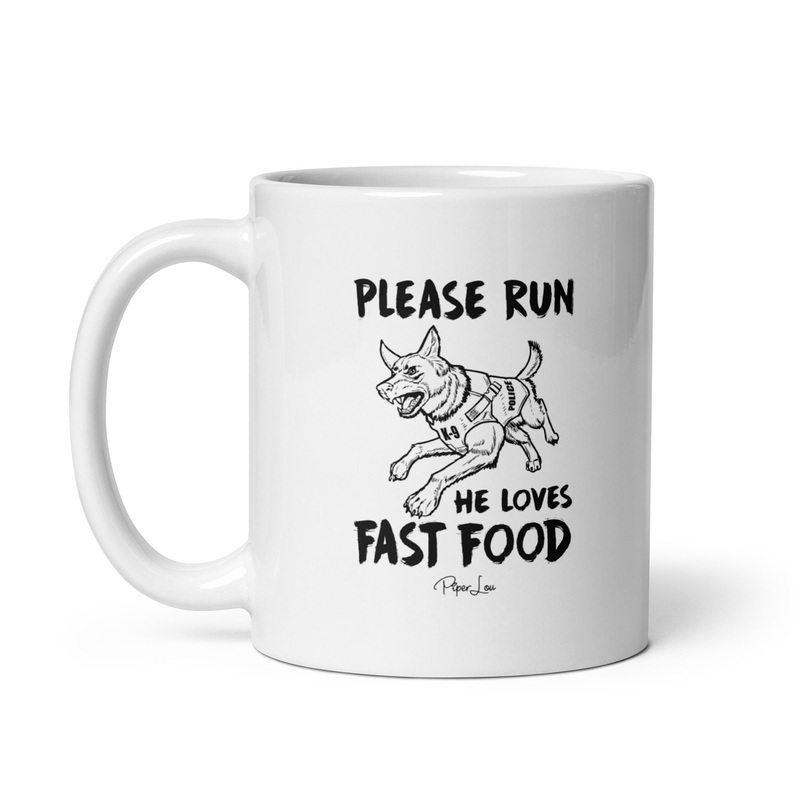 Please Run He Loves Fast Food Ceramic Coffee Mug