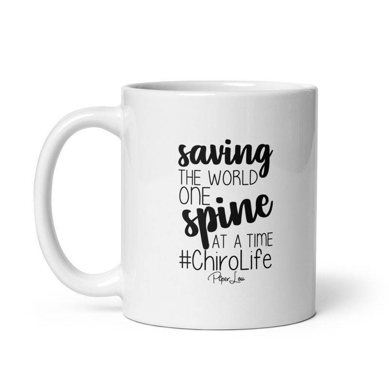 Saving The World One Spine At A Time Ceramic Coffee Mug