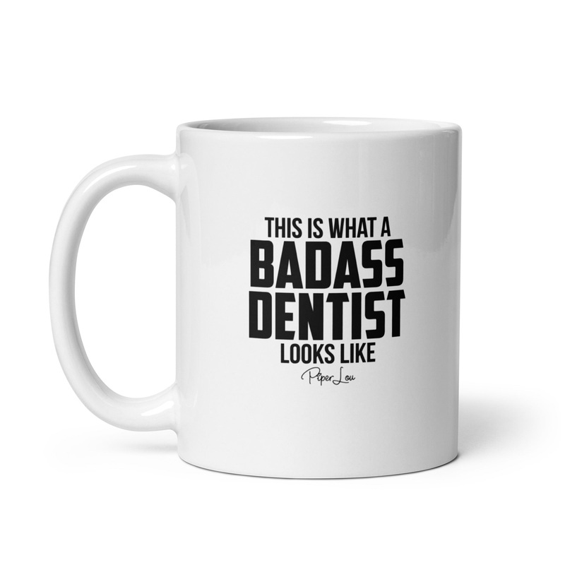 This Is What A Badass Dentist Looks Like Ceramic Coffee Mug