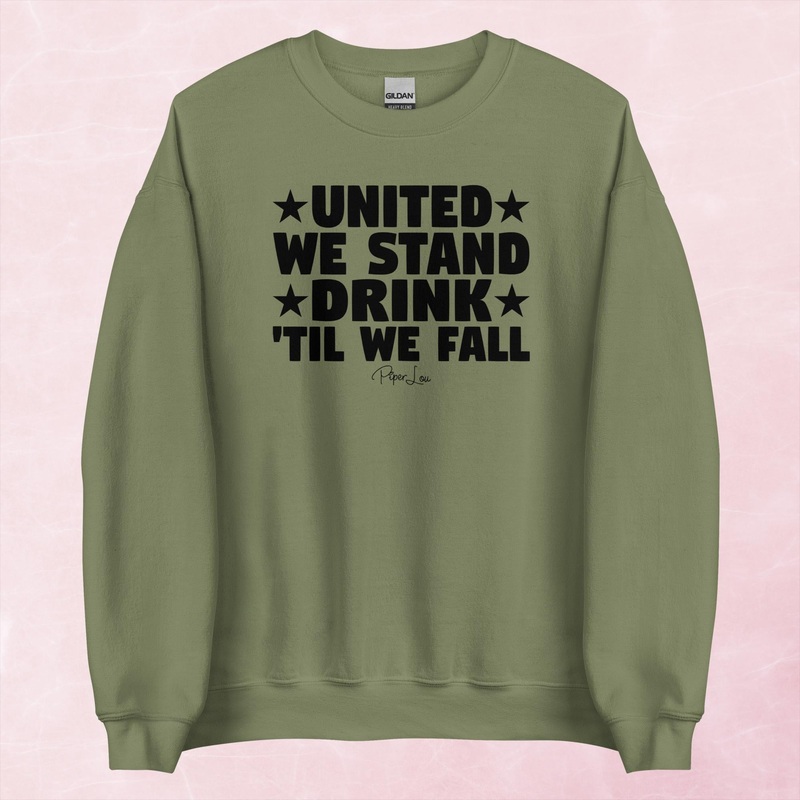 United We Stand Drink Til We Fall Graphic Crewneck Sweatshirt