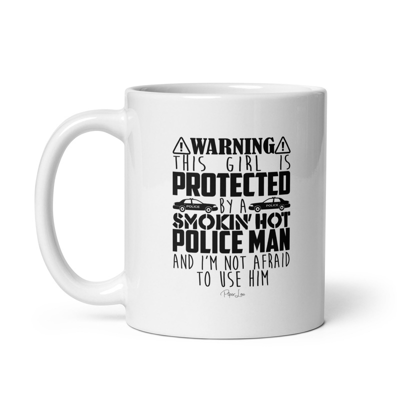Warning This Girl Is Protected By A Policeman Ceramic Coffee Mug