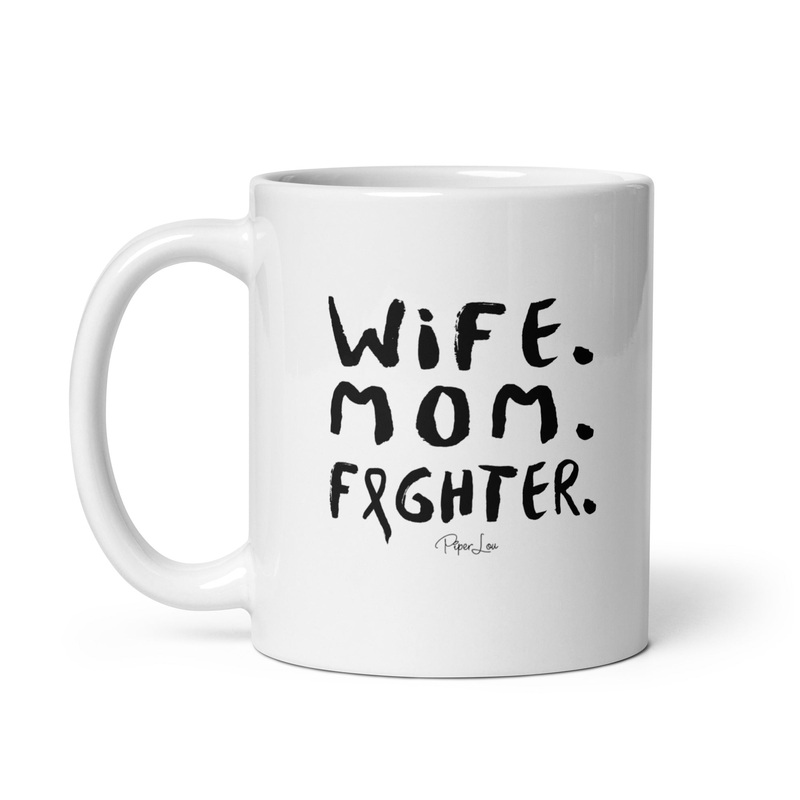 Wife Mom Fighter Ceramic Coffee Mug