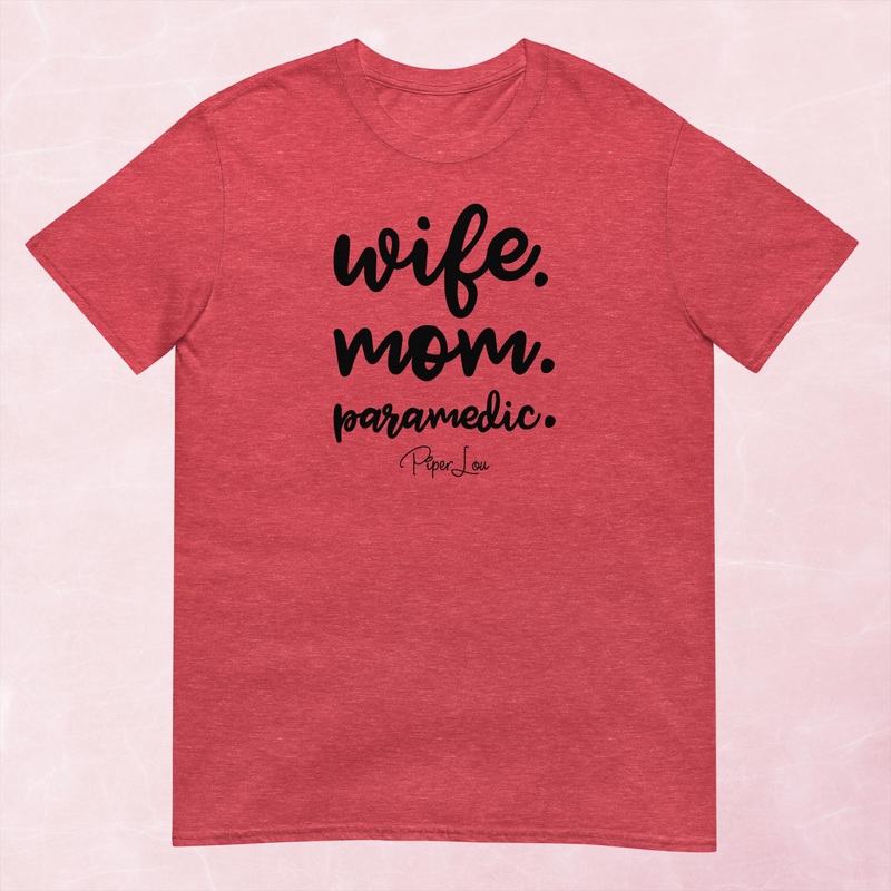 Wife Mom Paramedic Graphic Tee