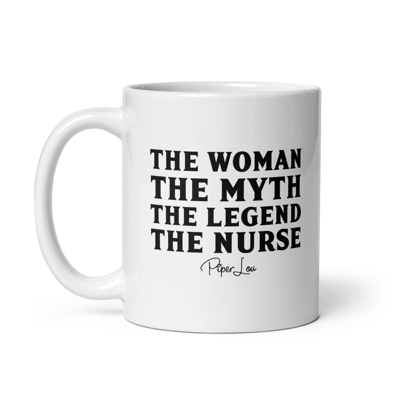 Woman Myth Legend Nurse Ceramic Coffee Mug
