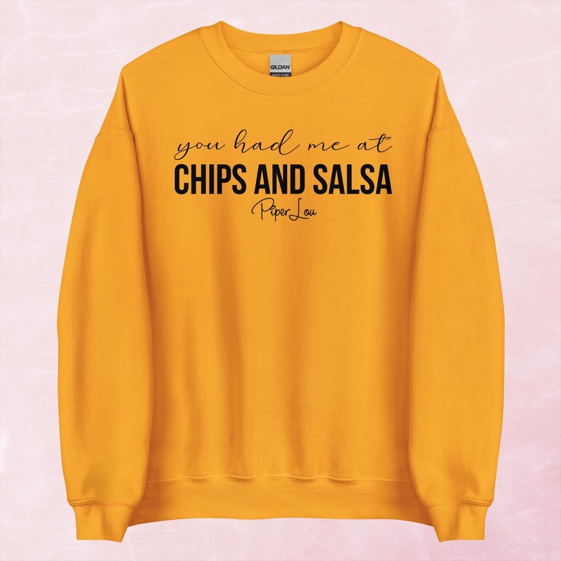 You Had Me At Chips And Salsa Graphic Crewneck Sweatshirt