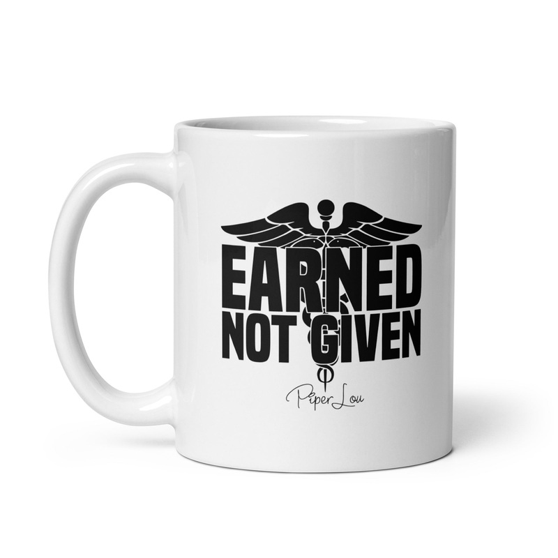 Earned Not Given RN Ceramic Coffee Mug