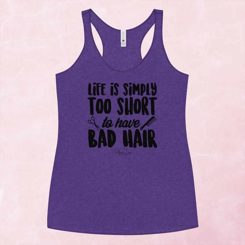 Life Is Simply Too Short For Bad Hair Graphic Tank Top