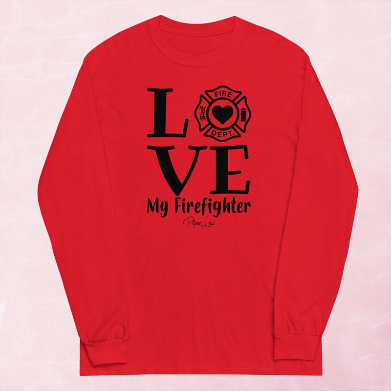 LOVE My Firefighter Graphic Long Sleeve Tee