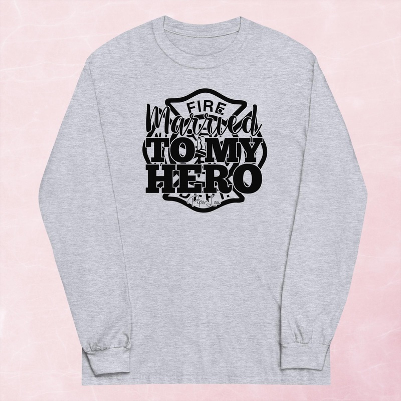 Married To My Hero Firefighter Graphic Long Sleeve Tee