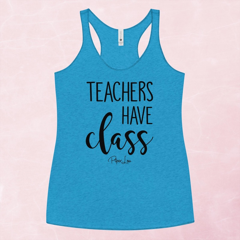 Teachers Have Class Graphic Tank Top