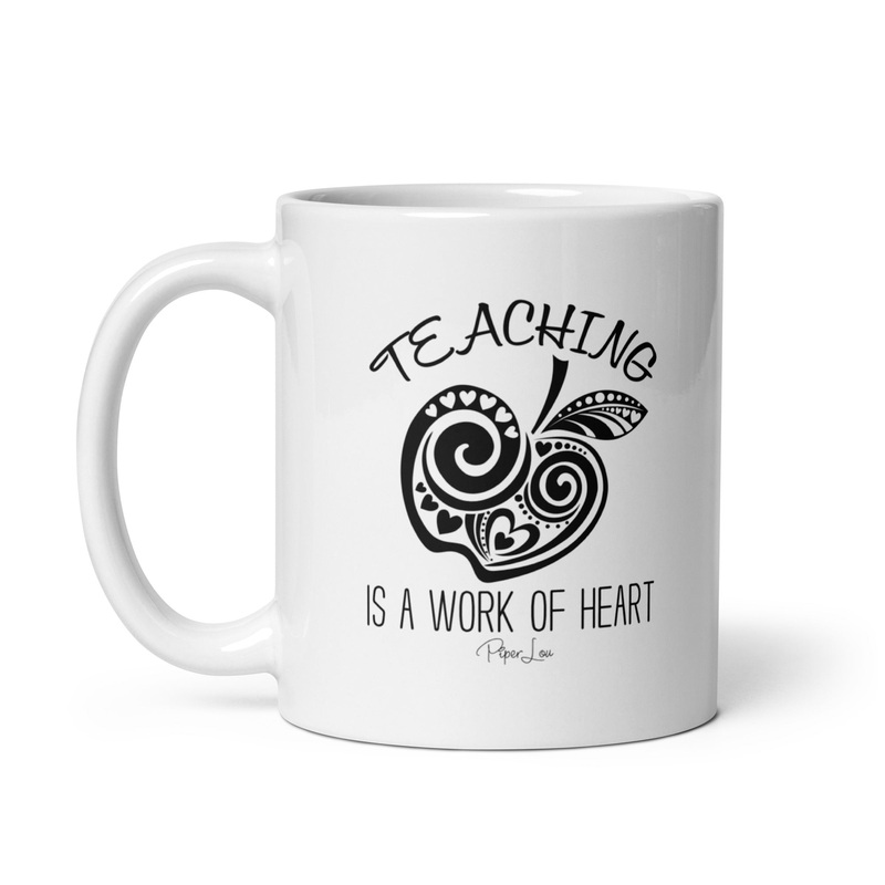 Teaching Is A Work Of Heart Ceramic Coffee Mug