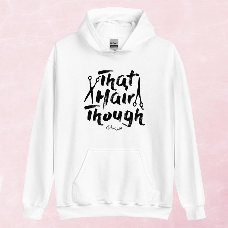 That Hair Though Graphic Hoodie