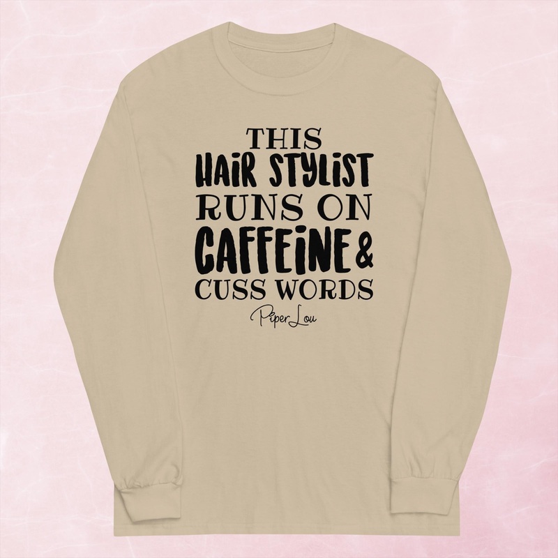 This Hair Stylist Runs On Caffeine Graphic Long Sleeve Tee