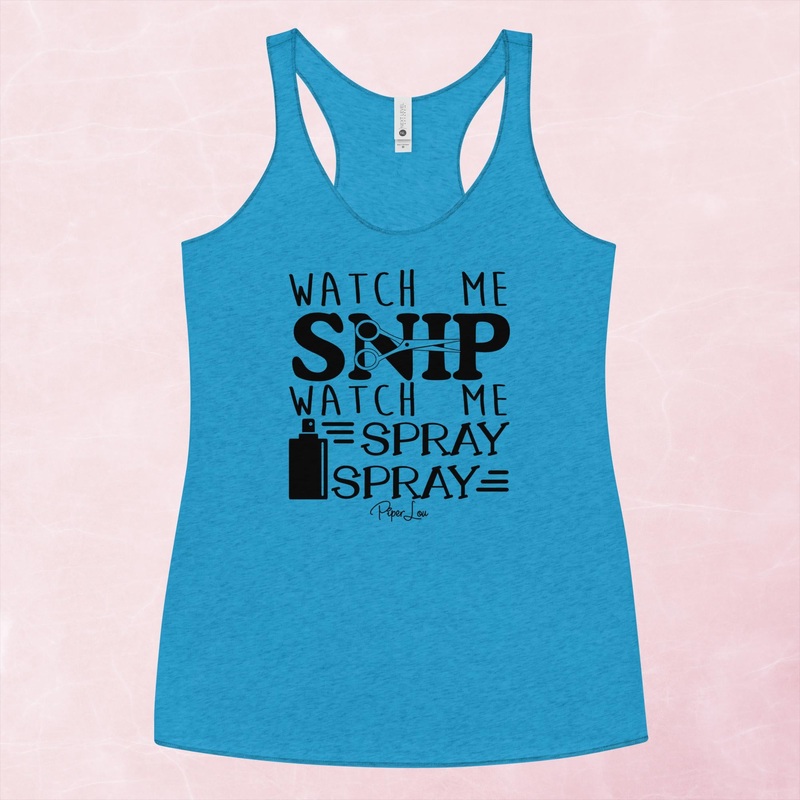 Watch Me Snip Watch Me Spray Spray Graphic Tank Top