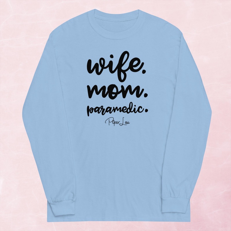 Wife Mom Paramedic Graphic Long Sleeve Tee