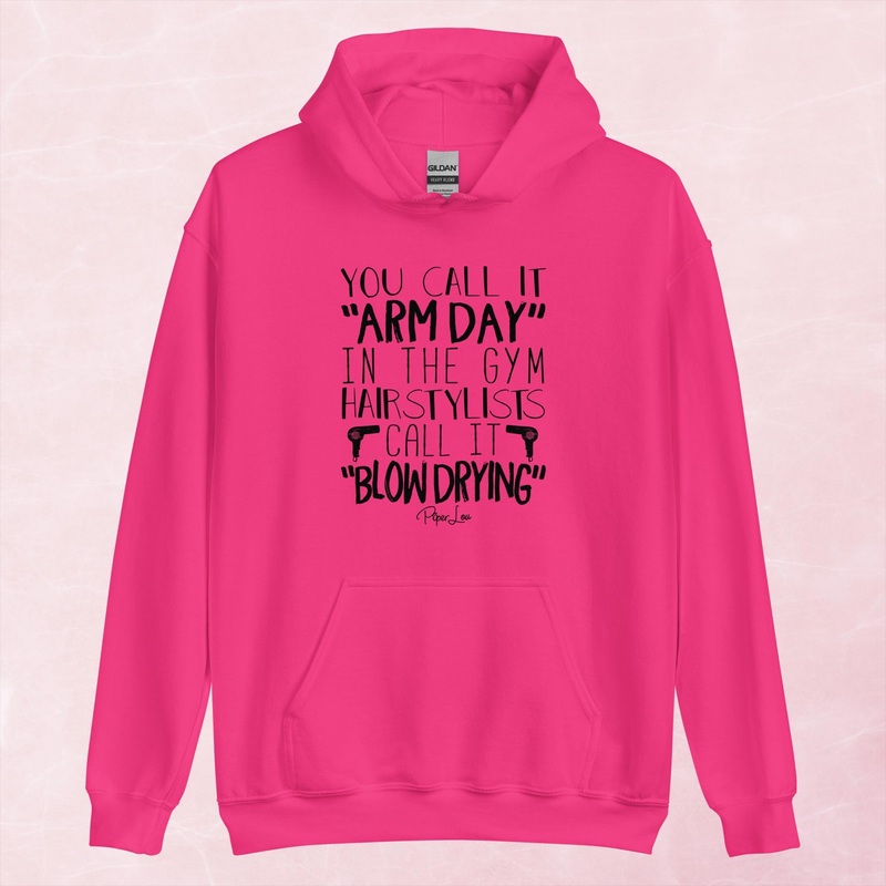 You Call it Arm Day Graphic Hoodie