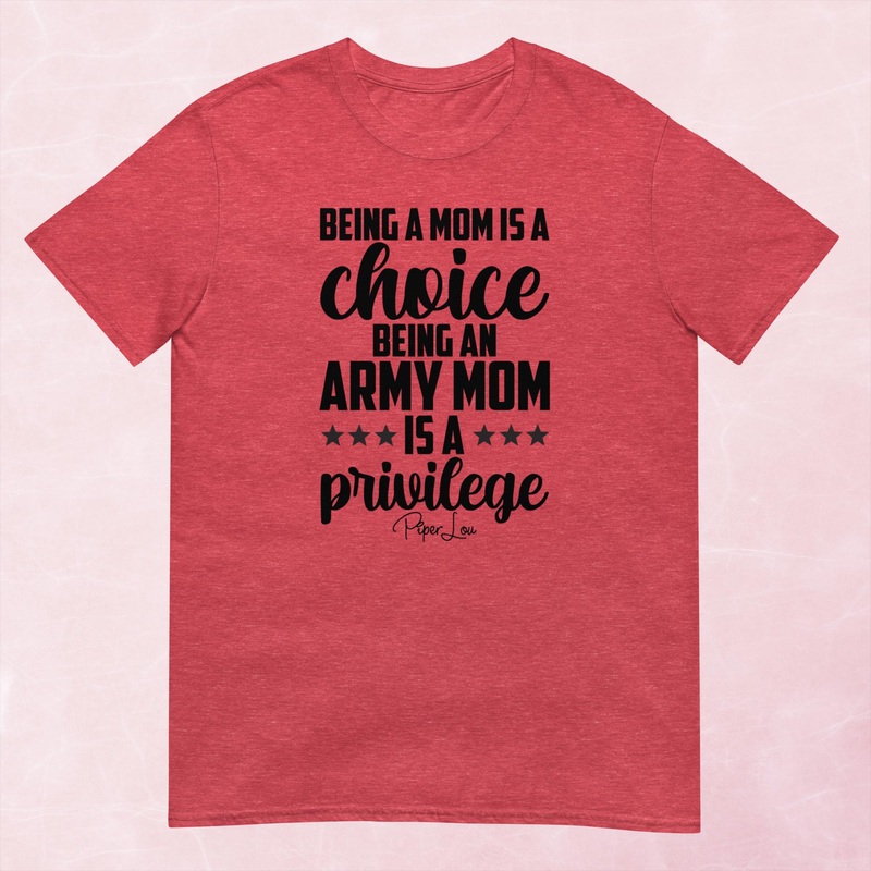 Being An Army Mom Is A Privilege Graphic Tee