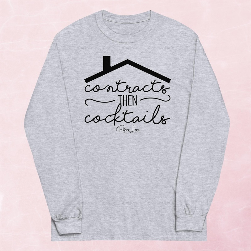 Contracts Then Cocktails Graphic Long Sleeve Tee