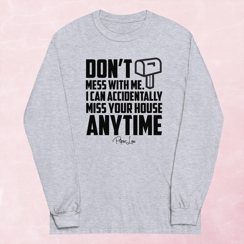 I Can Miss Your House Graphic Long Sleeve Tee