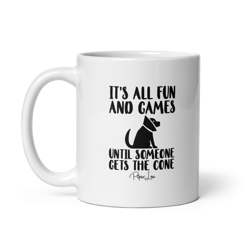 It’s All Fun And Games Until Someone Gets The Cone Ceramic Coffee Mug