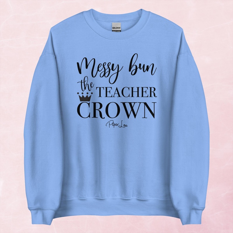 Messy Bun The Teacher Crown Graphic Crewneck Sweatshirt