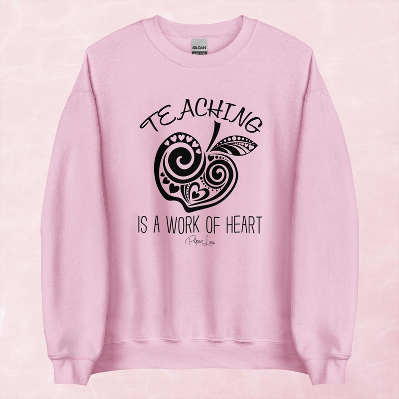 Teaching Is A Work Of Heart Graphic Crewneck Sweatshirt
