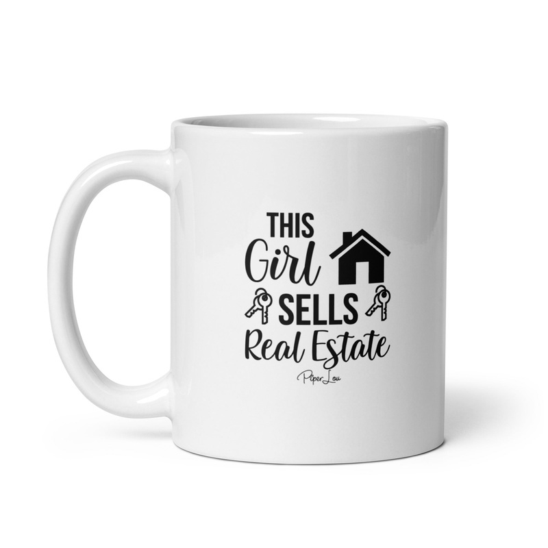 This Girl Sells Real Estate Ceramic Coffee Mug