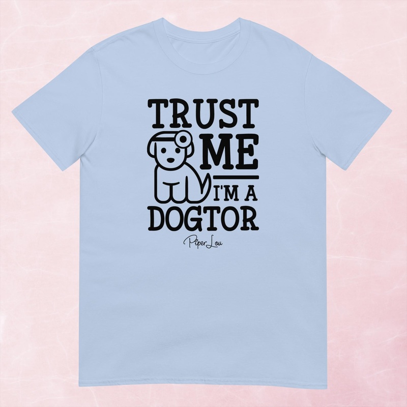 Trust Me I’m A Dogtor Graphic Tee