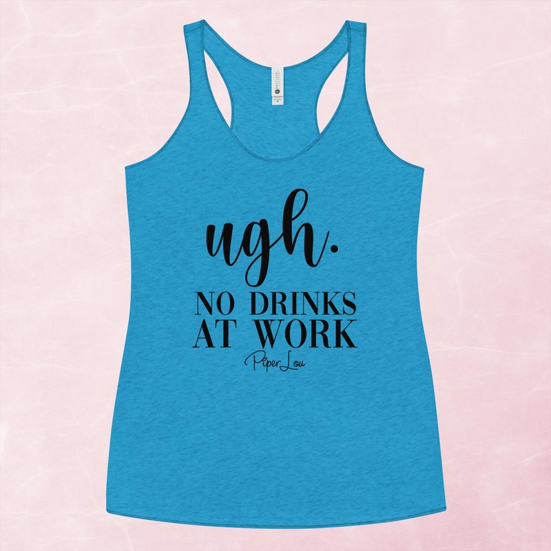 Ugh No Drinks At Work Graphic Tank Top