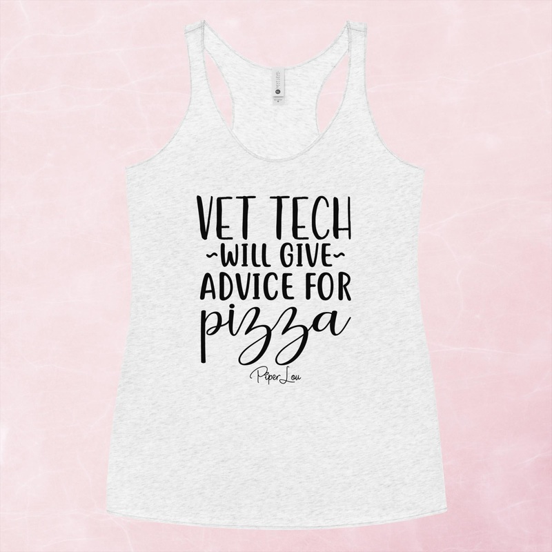 Vet Tech Will Give Advice For Pizza Graphic Tank Top
