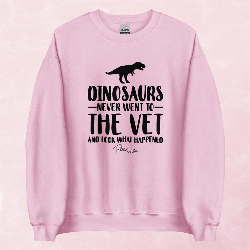 Dinosaurs Never Went To The Vet Graphic Crewneck Sweatshirt
