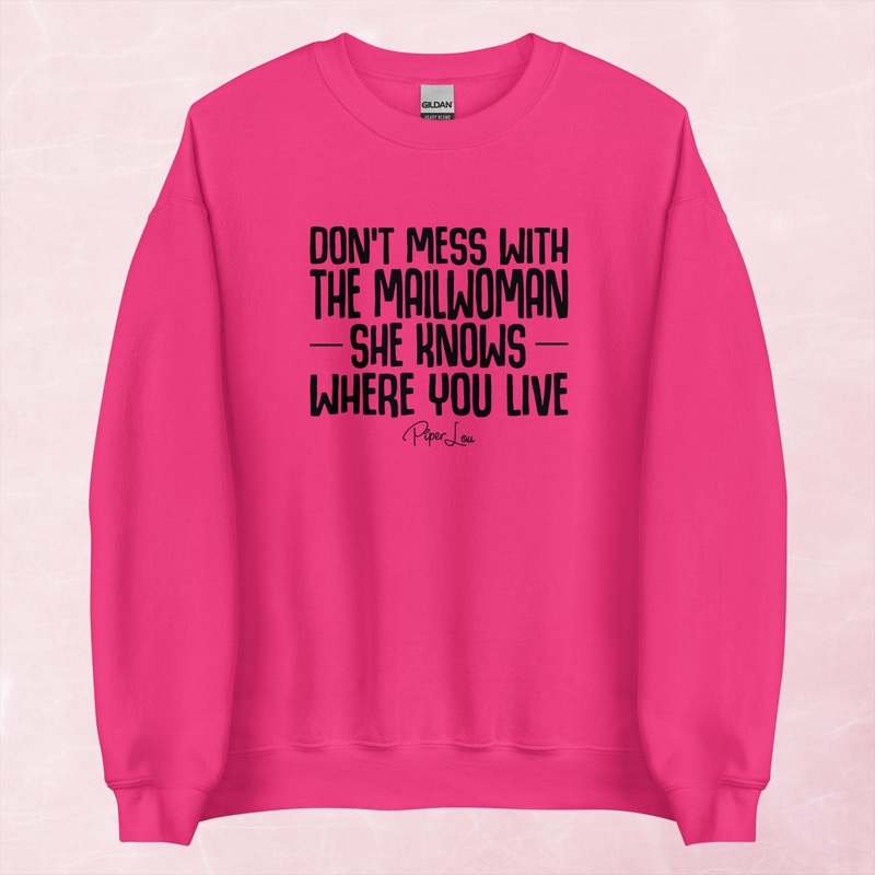 Don’t Mess With The Mailwoman Graphic Crewneck Sweatshirt