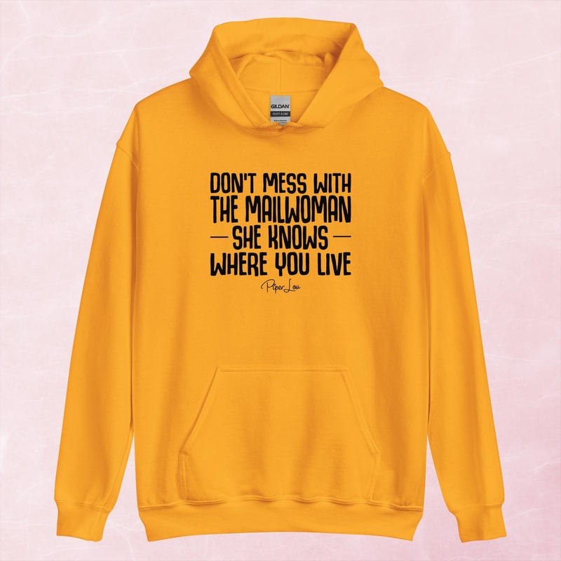 Don’t Mess With The Mailwoman Graphic Hoodie