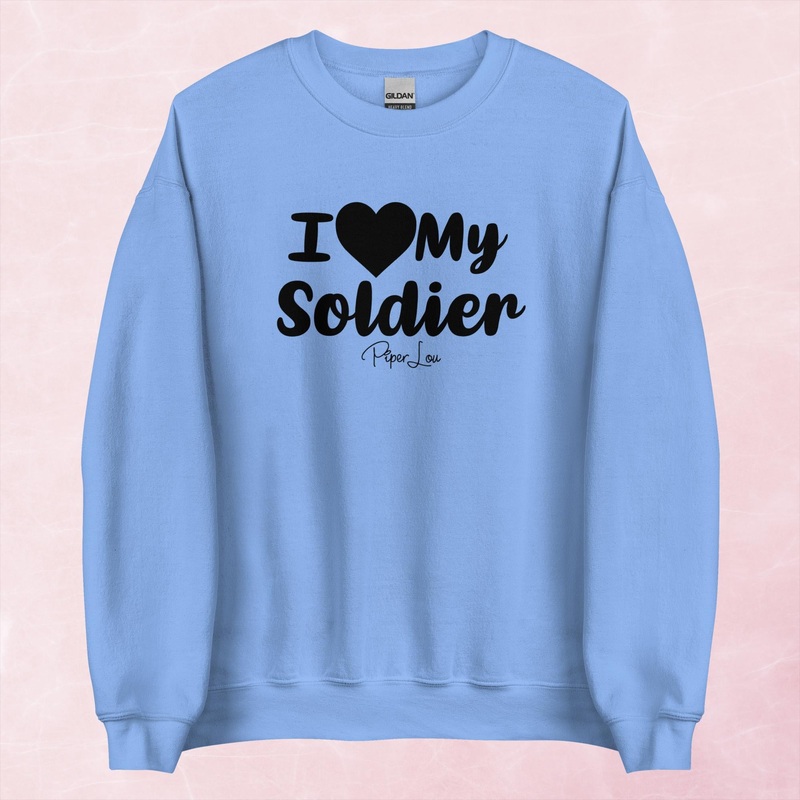 I Love My Soldier Graphic Crewneck Sweatshirt