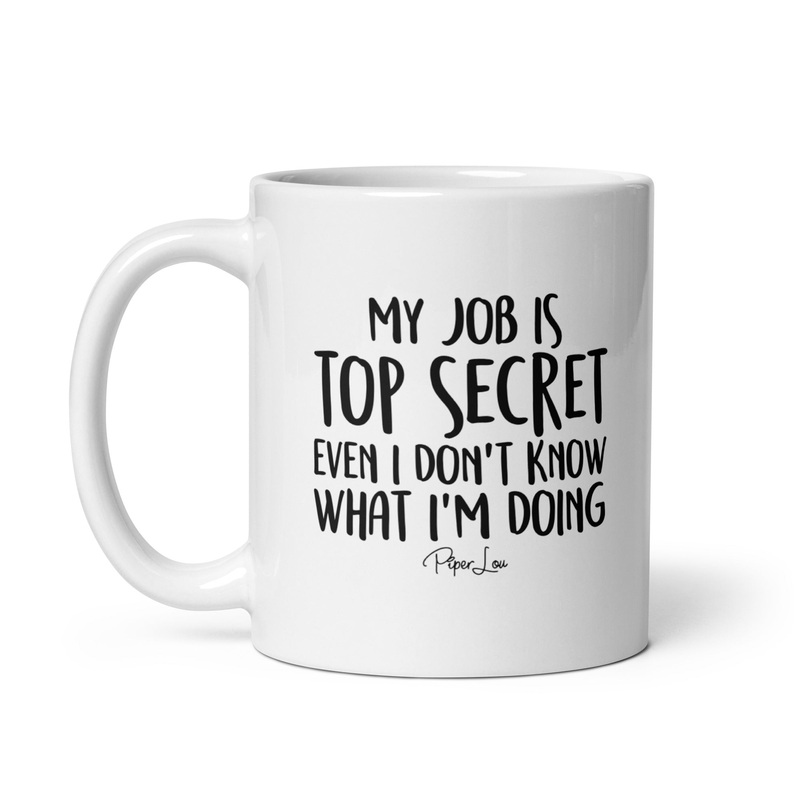My Job Is Top Secret Ceramic Coffee Mug
