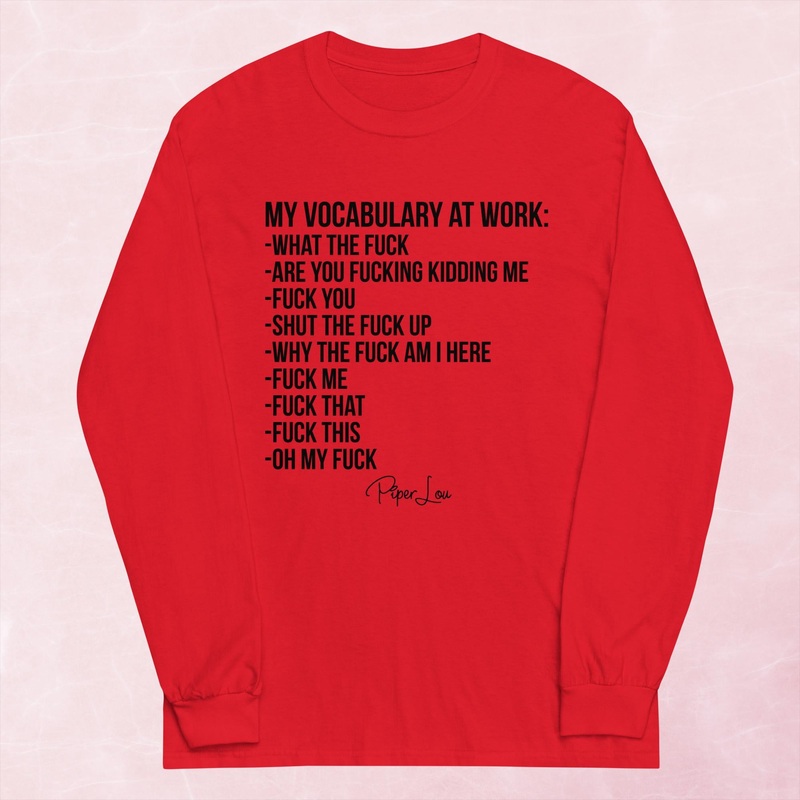 My Vocabulary At Work Graphic Long Sleeve Tee