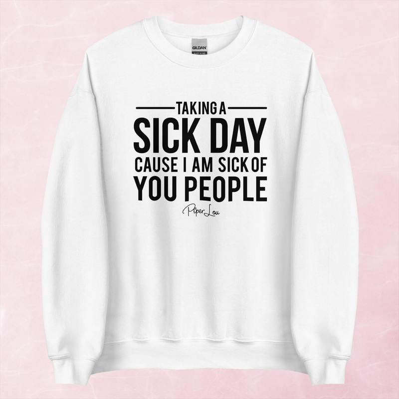 Taking A Sick Day Graphic Crewneck Sweatshirt