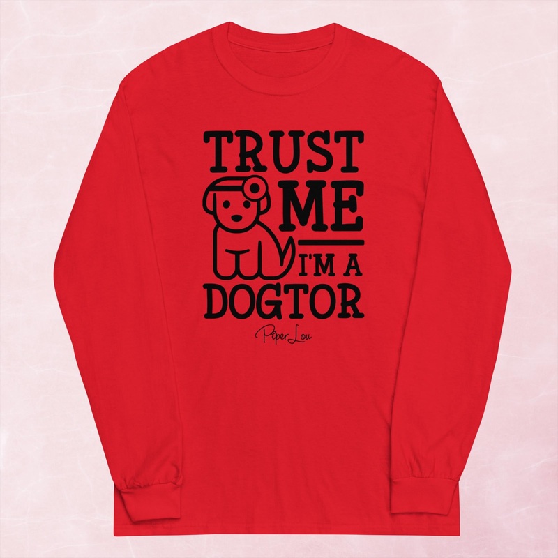 Trust Me I’m A Dogtor Graphic Long Sleeve Tee