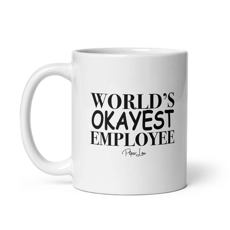 World’s Okayest Employee Ceramic Coffee Mug