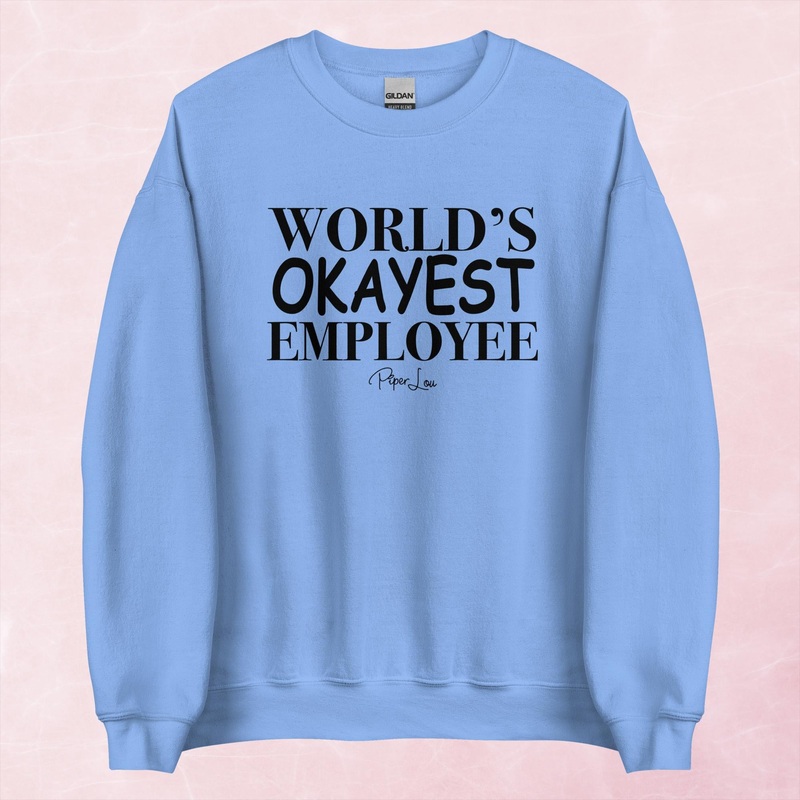 World’s Okayest Employee Graphic Crewneck Sweatshirt